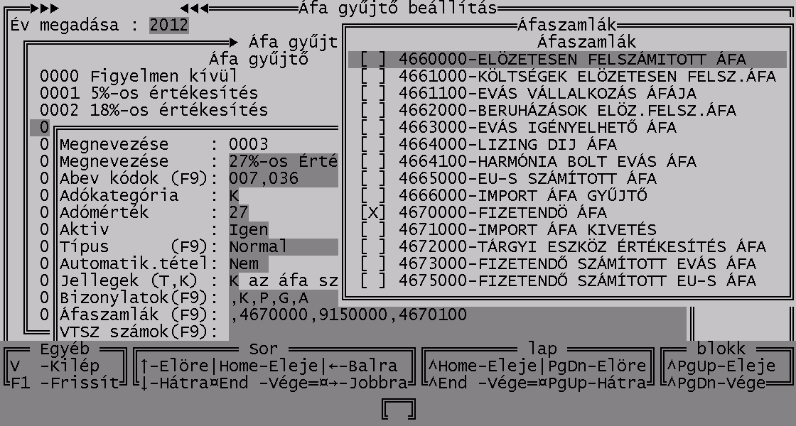 i. Áfaszámlák mezőben, F9 leütésével felnyílik az áfa számla ablak, ahol a kiválasztott gyűjtőhöz hozzárendelhetjük azokat az áfa számlákat, amelyeknél szeretnénk használni a gyűjtőtt.