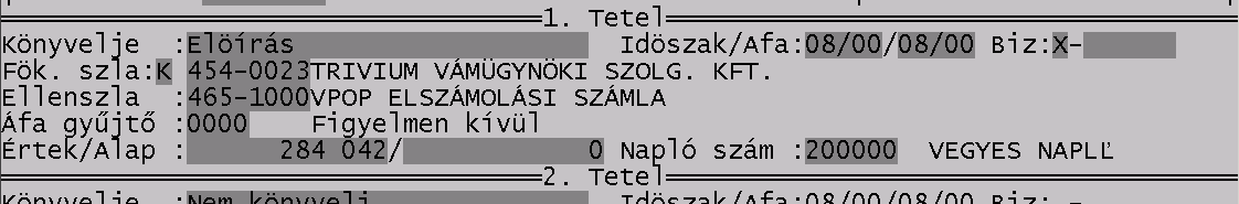 - Érték - A könyvelés értéke - Alap - Amennyiben áfát érintő tételt könyvelünk (pl.: fordított áfa), akkor meg kell adni az alapot is, mely az áfa nyilvántartásba kerül rügzítésre.