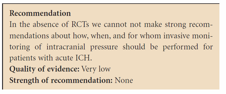 Intracraniális nyomásfokozódás monitorozása és kezelése AHA 2015: 1.