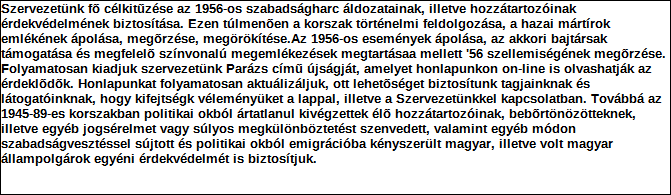 1. Szervezet azonosító adatai 1.1 Név 1.2 Székhely Irányítószám: 1 0 5 1 Település: Budapest Közterület neve: Nádor Közterület jellege: utca Házszám: Lépcsőház: Emelet: Ajtó: 36. 1.3 Bejegyző határozat száma: 0 1.