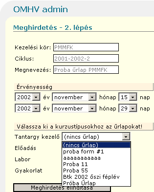 8. ábra Publikálás második lépése Fontos! Körültekint/en állítson be minden egyes paramétert, mert a meghirdetés után már nem módosíthatók többé!