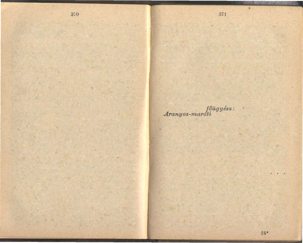 io 7 V Nagyváradi kir itéé tába En : br Szentere8zthy Z8igmond Nagyváradi kir főügyész : Sztaniszovszky Adof- Aradi trvszk En dr Fábián Lajos ; ügy : Szakoczay Lajos - Járbir Aradon : Babó ván