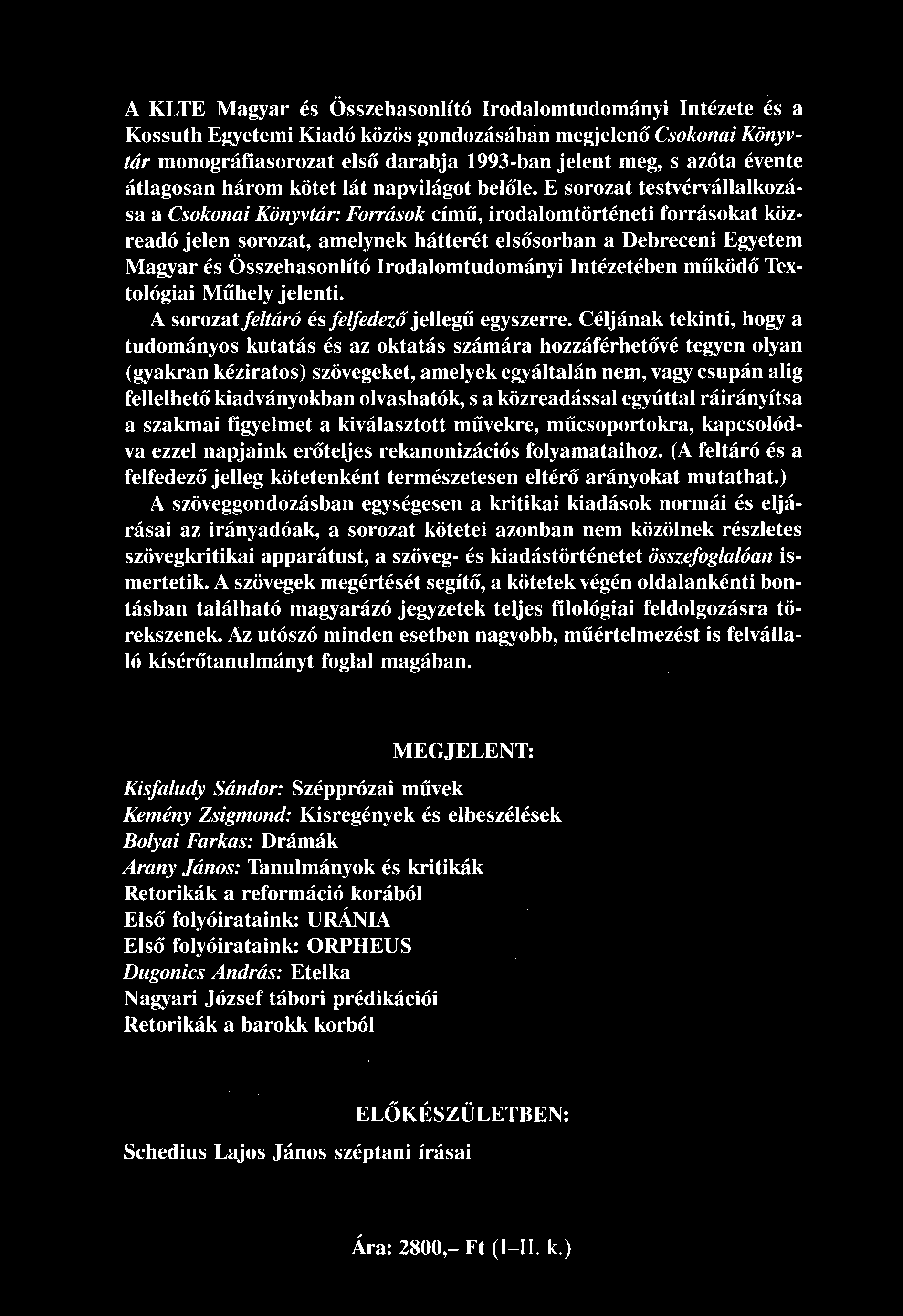 Céljának tekinti, hogy a tudományos kutatás és az oktatás számára hozzáférhetővé tegyen olyan (gyakran kéziratos) szövegeket, amelyek egyáltalán nem, vagy csupán alig fellelhető kiadványokban