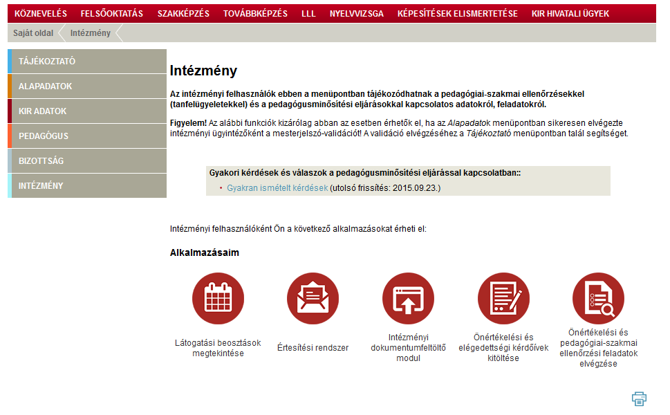 Az önértékelések indítása intézményvezetői feladatok 8 Az önértékelések indítása intézményvezetői feladatok Az önértékelések indításához a www.oktatas.