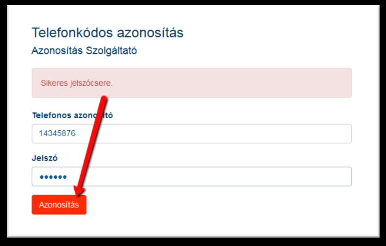 Sikeres jelszócsere, azonosítás A rendszer üzenetablakban tájékoztatja Önt az azonosítás sikerességéről, majd átirányítja az Ügyfélkapura. Sikeres azonosítás 6.