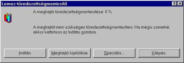 Windows 98 : www.pszfsalgo.hu, : radigyorgy@gmail.com, : 30/644-5111 Lemeztöredezettség (DEFRAG) Ez a parancs a fizikailag nem összefüggı fájlokat rendezi összefüggıvé.