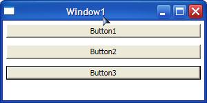 223 Title="Window1" Height="150" Width="300"> <StackPanel Orientation="Vertical"> <Button Margin="5">Button1</Button> <Button Margin="5">Button2</Button> <Button Margin="5">Button3</Button>