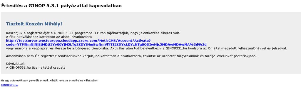 képviselője be tud lépni a rendszerbe.