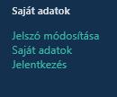 2.2 Elérhető funkciók Jelszó módosítás, hagyományos