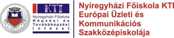 Nyíregyházi Fıiskola KTI Európai Üzleti és
