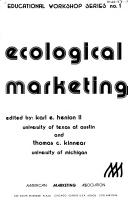 Környezettudatosmarketing Eredete Amerikai Marketing Szövetség (AMA) workshop, 1975 "Ecological Marketing - Karl E. Henion, Thomas C.