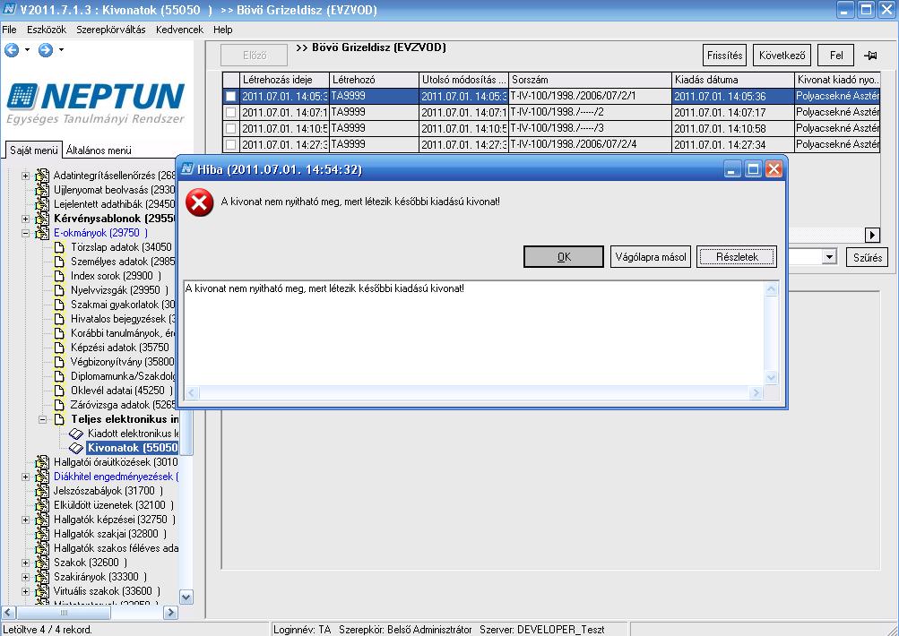Korábbi Kivonat nyomtatvány nem nyitható meg A kivonat nyomtatvány nyomtatási típusa feltöltéskor: Elektronikus index, a sablon típusa NetRiport A nyomtatványnak szükséges Elektronikus index kivonat