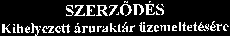 SZNRZoDBS Kihelvezet t 6rur aktitr iizemeltetes 6re ale tf rot Amely l6trejott egyr6szr6l azelad6: MEDYS INTERNATIONALE ZF(T. telephelye: 1034 Budapest, Zirpor u. 2l c.