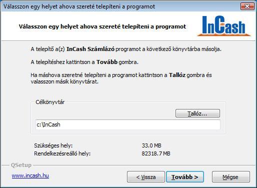 TELEPÍTÉS ÉS ÜZEMBEHELYEZÉS Telepítés lépései Adja meg, hgy hva kívánja telepíteni az InCash szftvert.