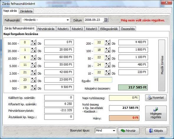 PÉNZÜGY Zárás felhasználónként Pénztárzárás kitöltése Töltse ki a nap végén leadtt, elvitt összeget címletenként. Ha nem vittek el pénzt, akkr 0 Ft-tal kell lezárni a napt.