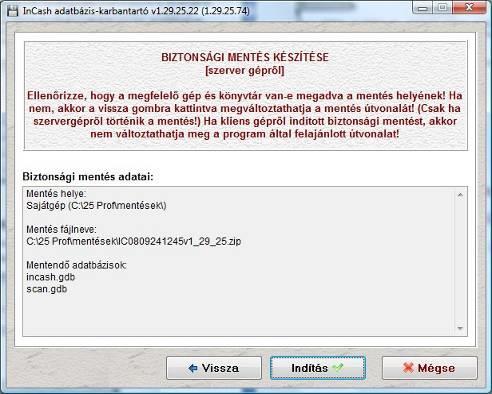 KILÉPÉS Biztnsági mentés készítése - visszaállítása A szftver kiírja, hgy mely fájlk