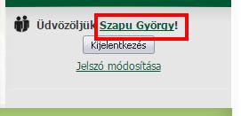 található Bejelentkezés dobozban a saját nevünkre kattintva érhetjük el.