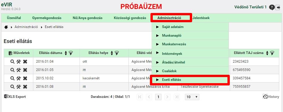 7 ESETI ELLÁTÁS Ezen a képernyőn lehet felrögzíteni azokat az eseti ellátásokat, amelyeket nem a területi védőnő végzett el egy