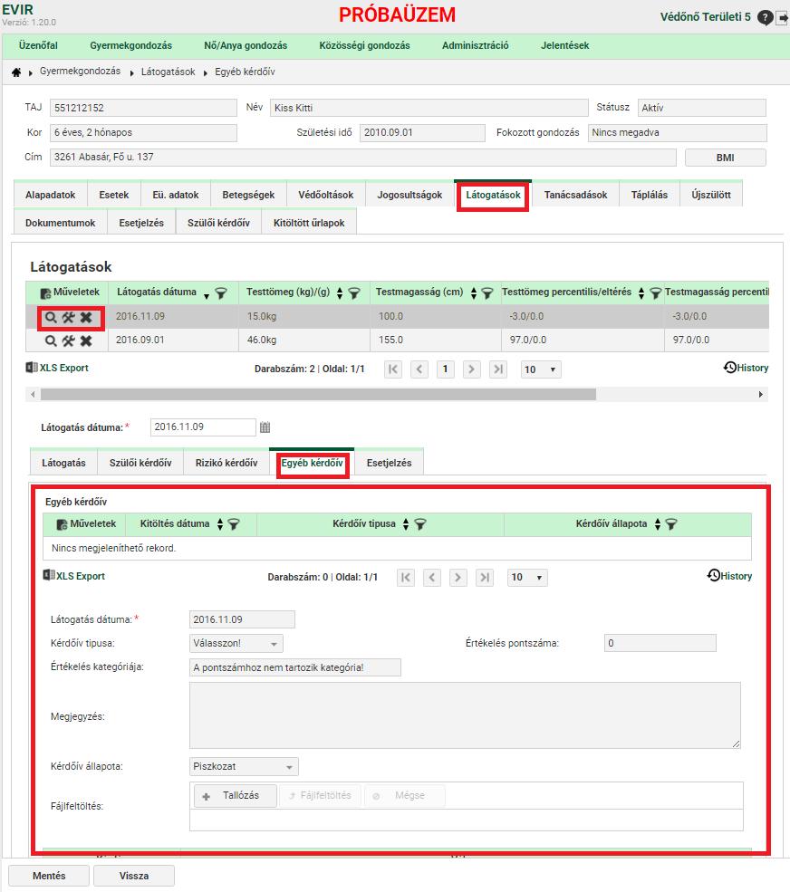 9.2.8.5.1 Mezők/értékek - Kérdőív típusa: Kötelező kitölteni. Értéklistából tölthető. Az értéklistában azok a dinamikus űrlapok jelennek meg, ahol be van állítva, hogy Egyéb kérdőívhez használható.