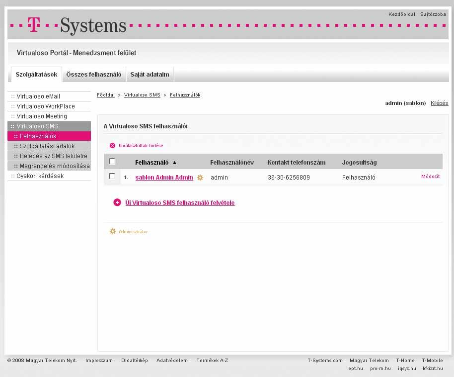 Virtualoso Portal - Felhasználókezelés A felhasználók kezelése Virtualoso SMS