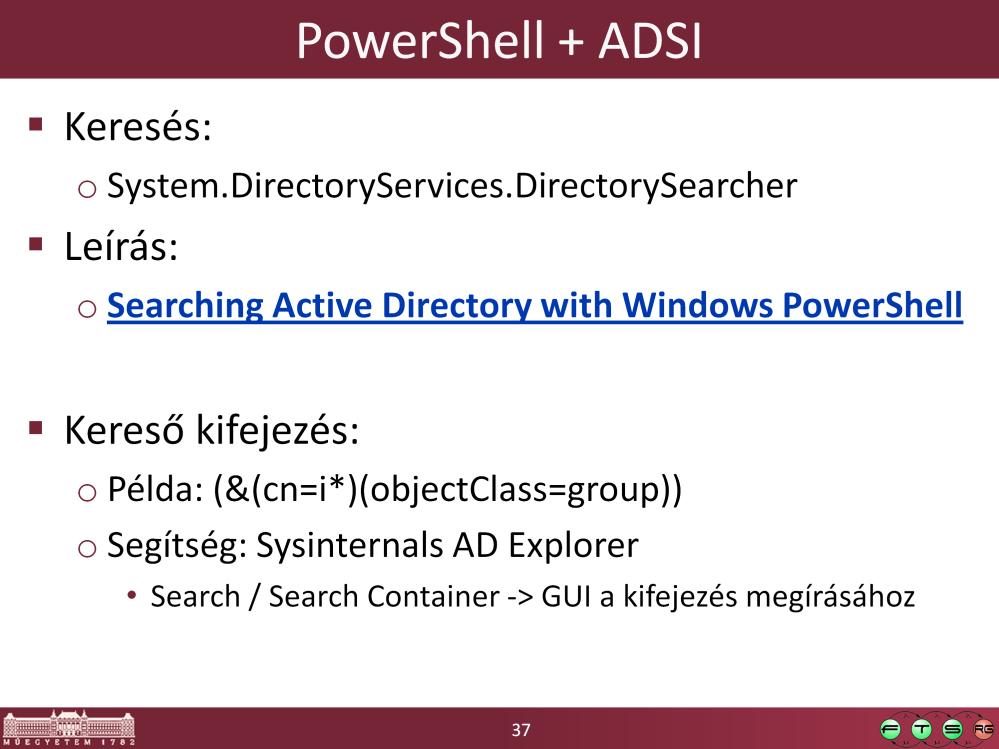 A fenti cikk nagyon részletesen leírja, hogy hogyan kell keresni AD-ban PowerShellből.