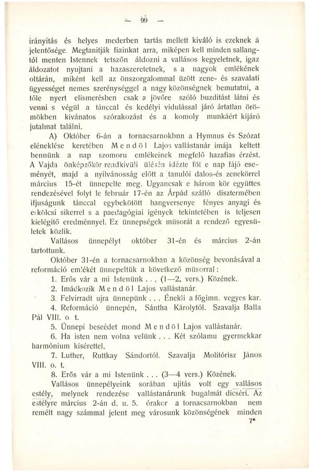 99 irányítás és helyes mederben tartás mellett kiváló is ezeknek ä jelentősége.