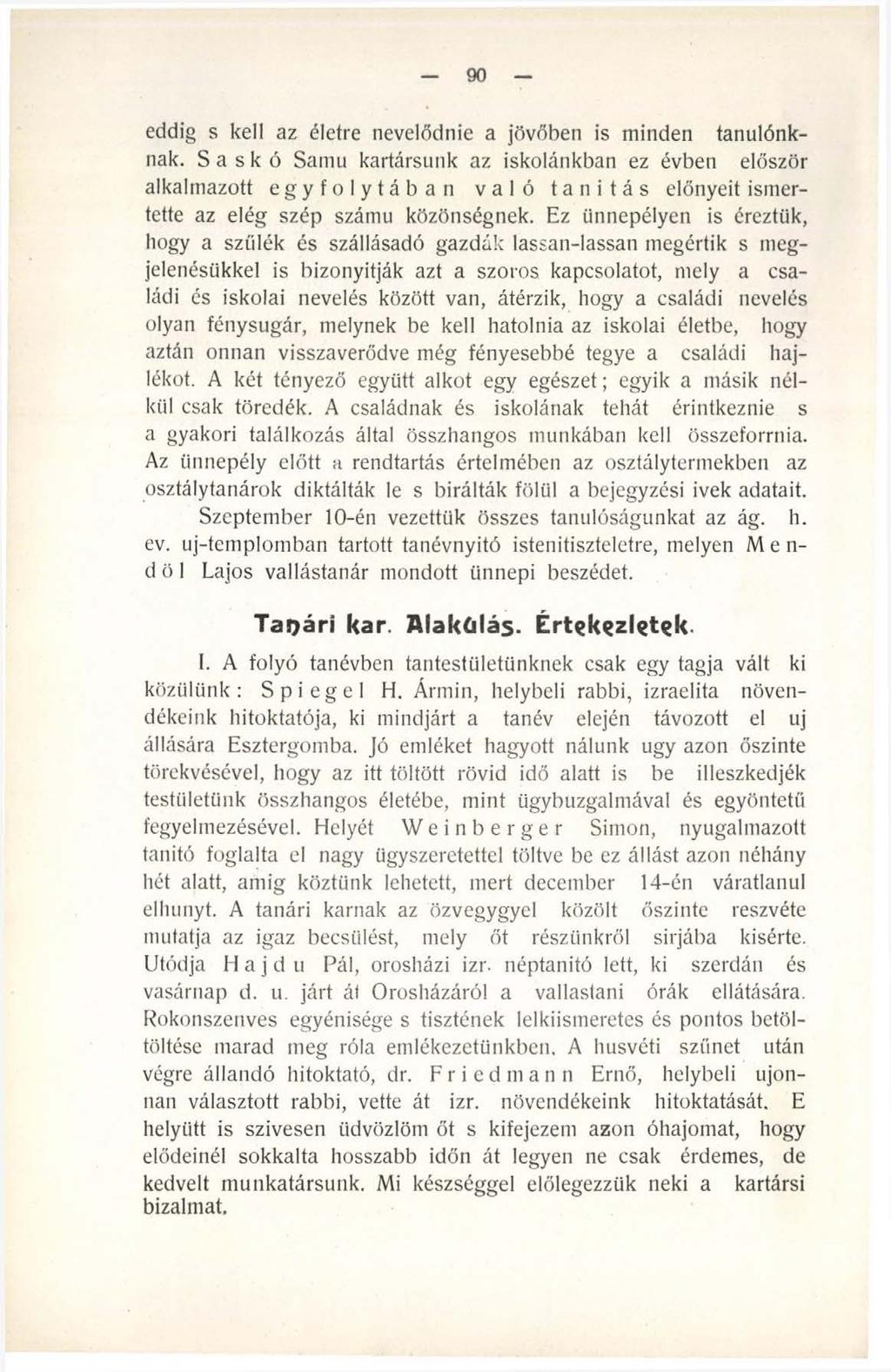 90 eddig s kell az életre nevelődnie a jövőben is minden tanulónknak.