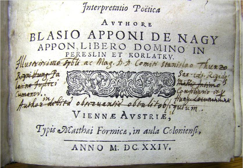 1. Apponyi Balázs báró (főispán, 17. század első fele): In Divini et Regii Prophetae David Triadem Quinquagenariam, Seu Psalterium Interpretatio Poetica.