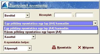 Bizonylat E menüpont a kiadási-bevételi pénztárbizonylatok kinyomtatására ad lehetőséget. Kétféleképpen lehet kinyomtatni a bizonylatokat: a. Egy példány nyomtatása egy lap (A4) harmadán, b.