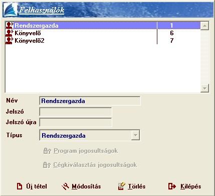 Jogosultságok Felhasználók A program professional változatában felhasználók hozhatók létre, amelyeket a rendszergazda a programban található menüpontokhoz jogosultsággal lát el.