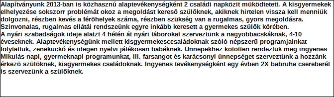 1. Szervezet azonosító adatai 1.1 Név 1.2 Székhely Irányítószám: 7 6 2 1 Település: PÉCS Közterület neve: SZENT MÓR Közterület jellege: utca Házszám: Lépcsőház: Emelet: Ajtó: 5 1.