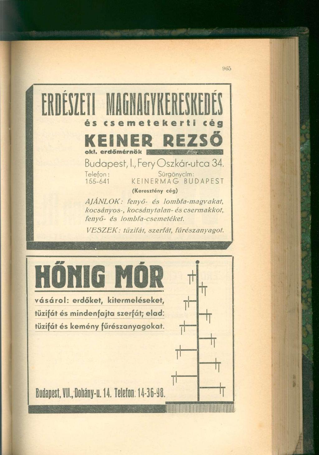 és c s e m e t e k e r t i cég KEINER REZS Ő oki. erdőmérnö k Budapest -, I., Fery Oszkár-utca 34.