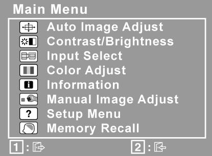 A kijelző képének beállításához tegye a következőket: 1. A Main Menu (Főmenü) megjelenítéséhez nyomja meg az [1] gombot.