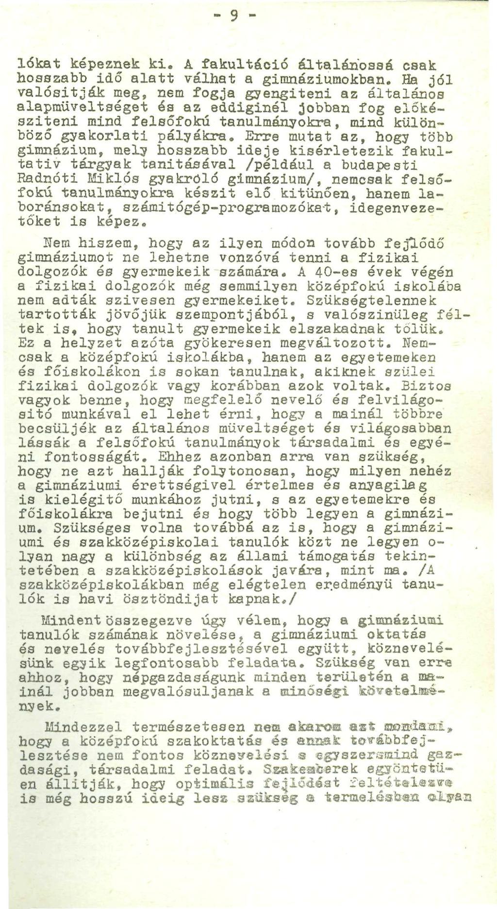 m, Q H lókat képeznek ki. A fakultáció általánossá csak hosszabb idő alatt válhat a gimnáziumokban.