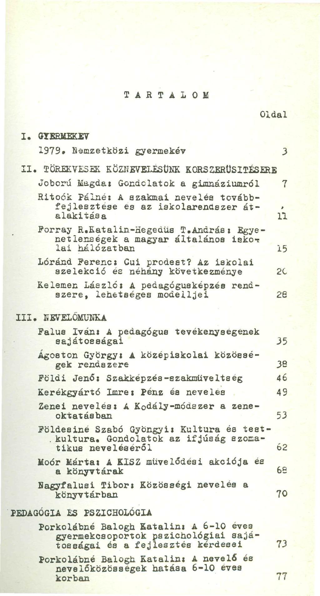 TARTALOM I. 0TEEMEKS7 Oldal 1979. B-smzetközi gyermekév 3 II.