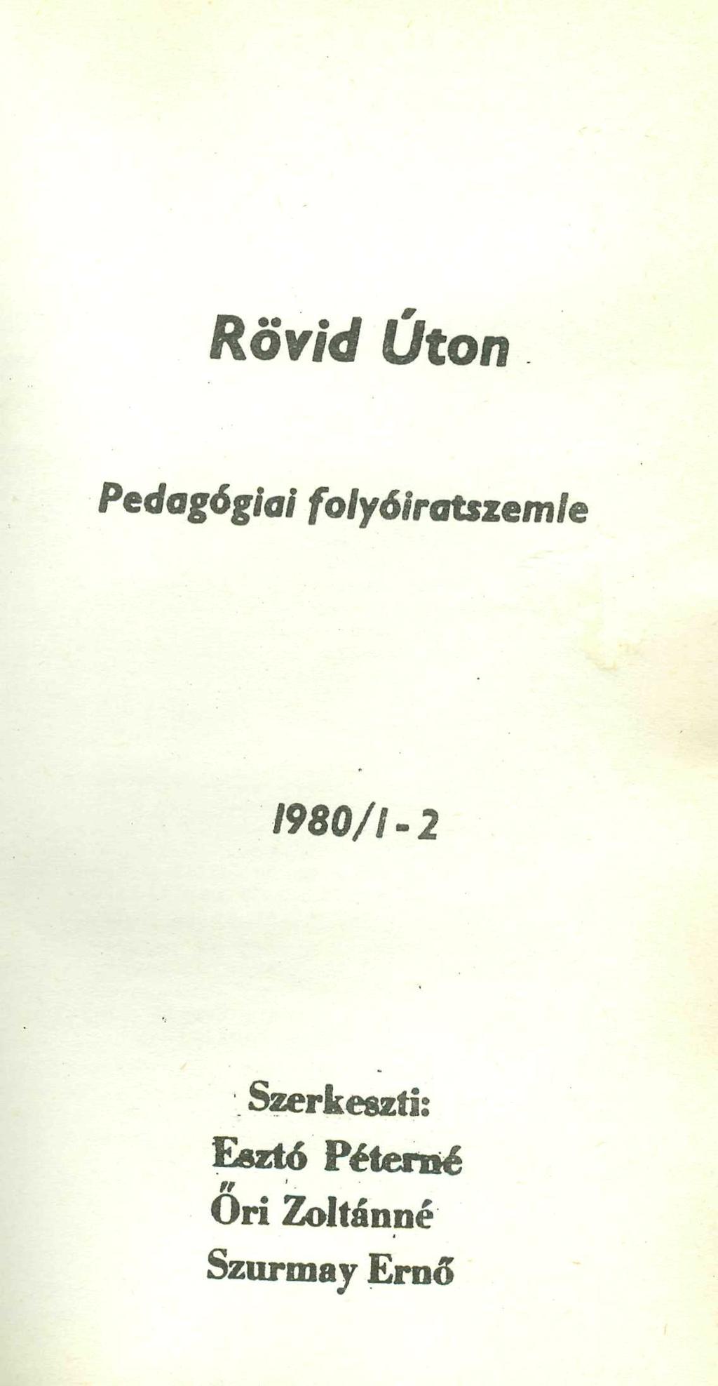 Rövid Úton Pedagógiai folyóiratszemle 1980/!