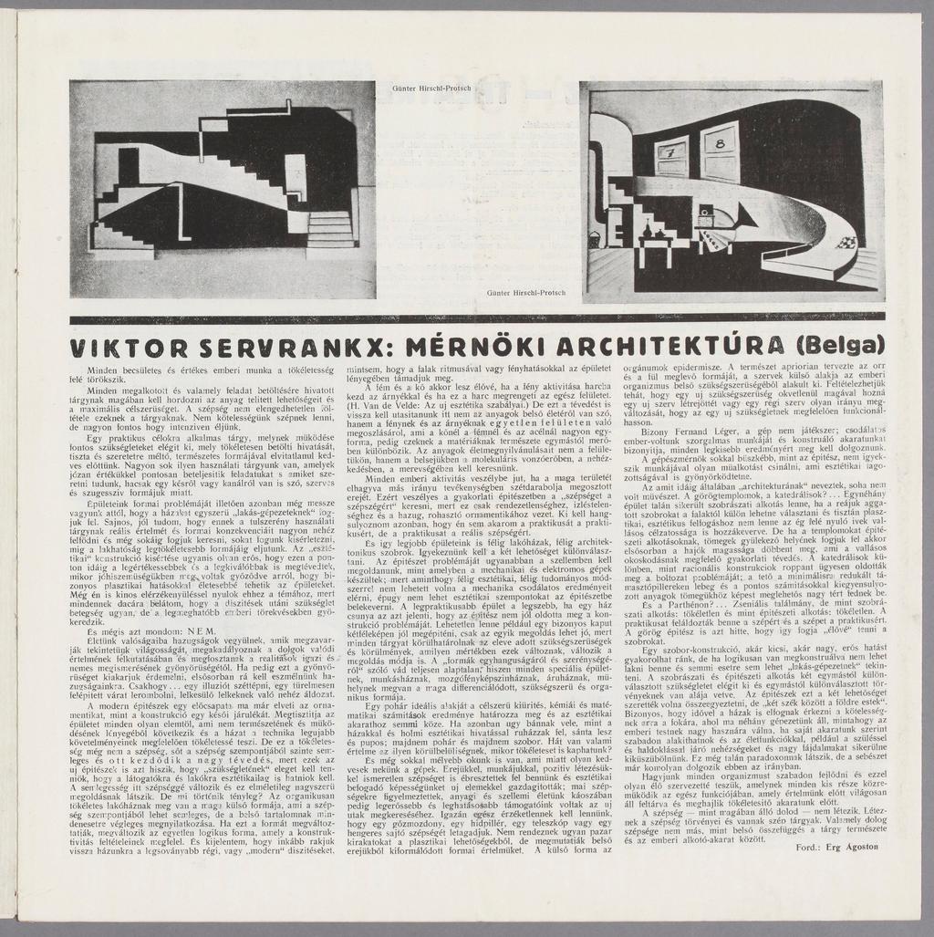 Günter Hirschl-Protsch Günter Hirschl-Protsch V I K T O R S E R V R A N K X : M É R N Ô K I ARCHITEKTÚRU (Belga) Minden becsiiletes és értékes emberi rnunka a tokéletesség íelé tórokszik.