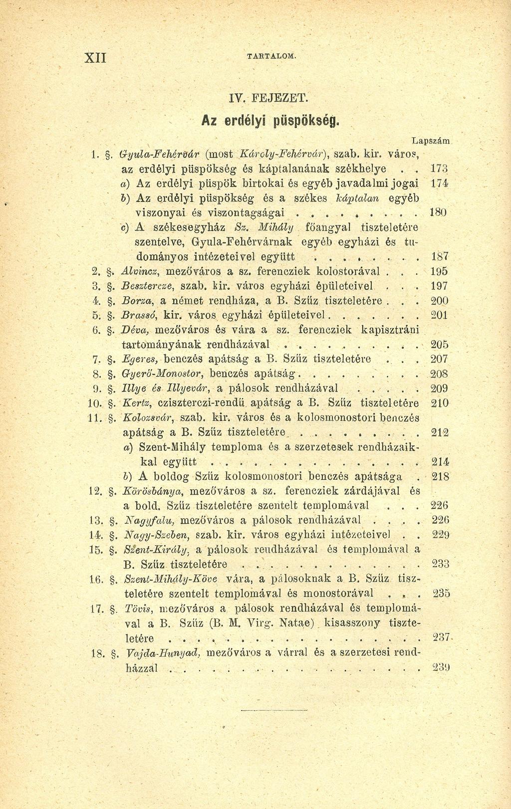 XII TARTALOM. IV.' FEJEZET. Az erdélyi \ Lapszám 1., Gyula-FehériJár (most Károly-FehérvÚ'r),szab, kir.