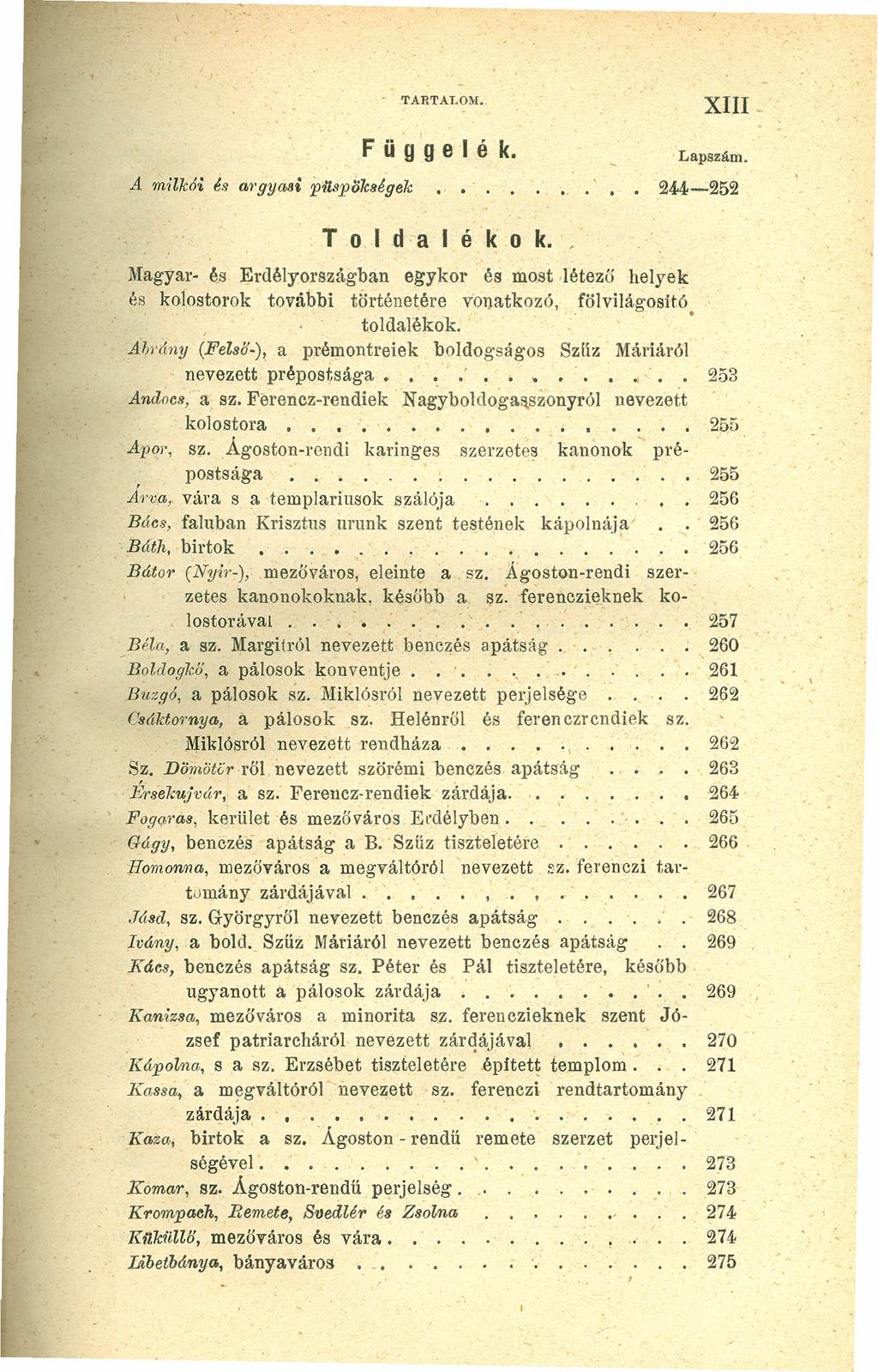 TARTALOM. XIII - A milk6i é» lwgyasi p,lspökaégek Füg gel é k. Lapszám. 244-252. Tol d -a lék O k.