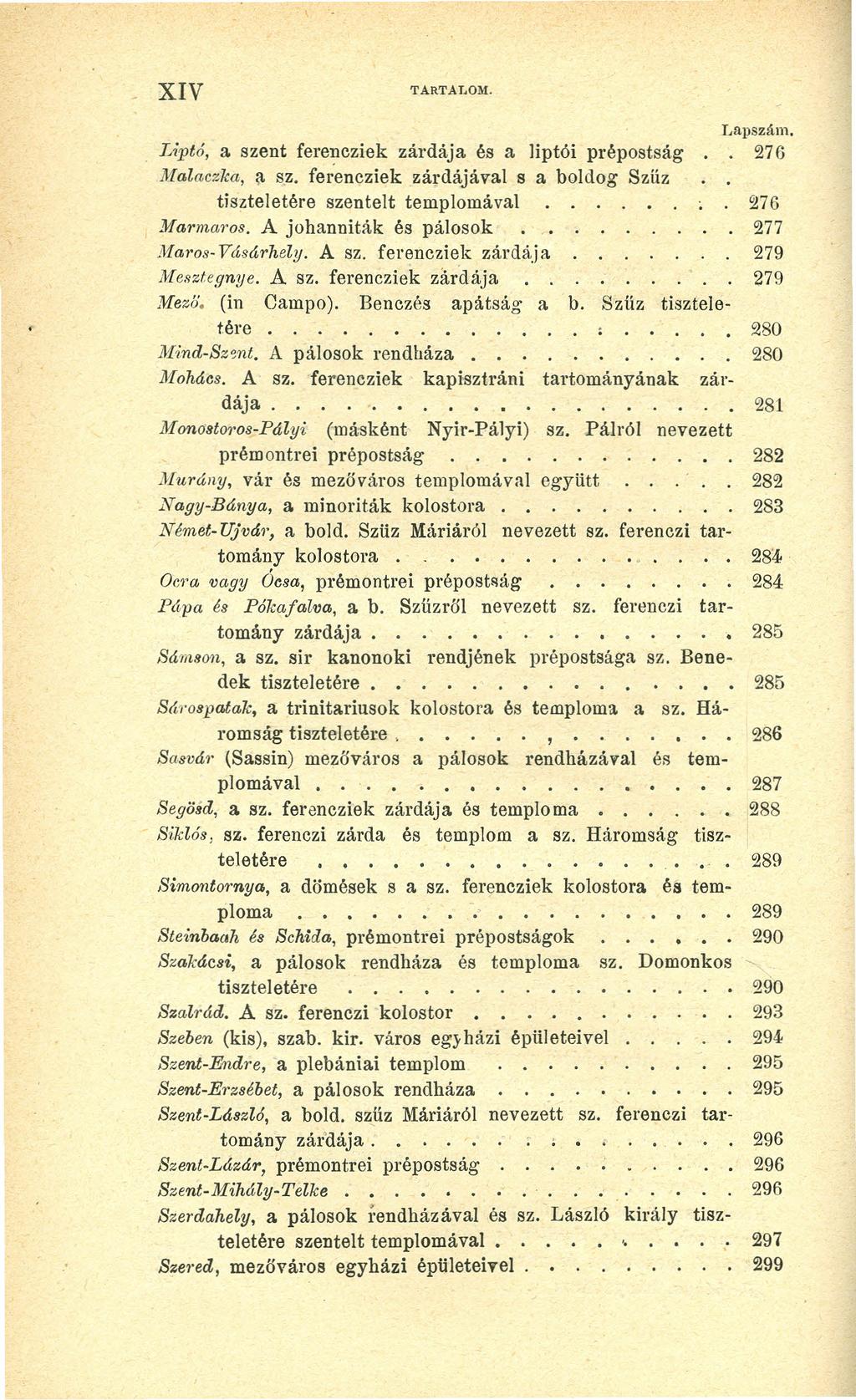 XIV TARTAr,OM, Liptó, a szent ferencziek zárdája és a liptói prépostság 1I1alaczlca, (t sz. ferencztek sárdájával s a boldog Szűz tiszteletére szentelt templomával Mormaros.