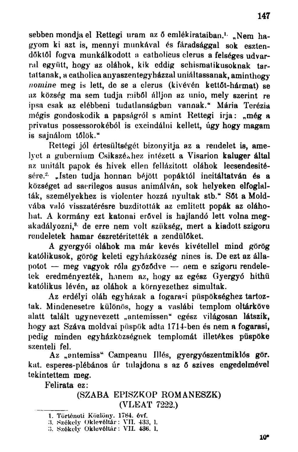 147 sebben mondja el Rettegi uram az ő emlékirataiban.