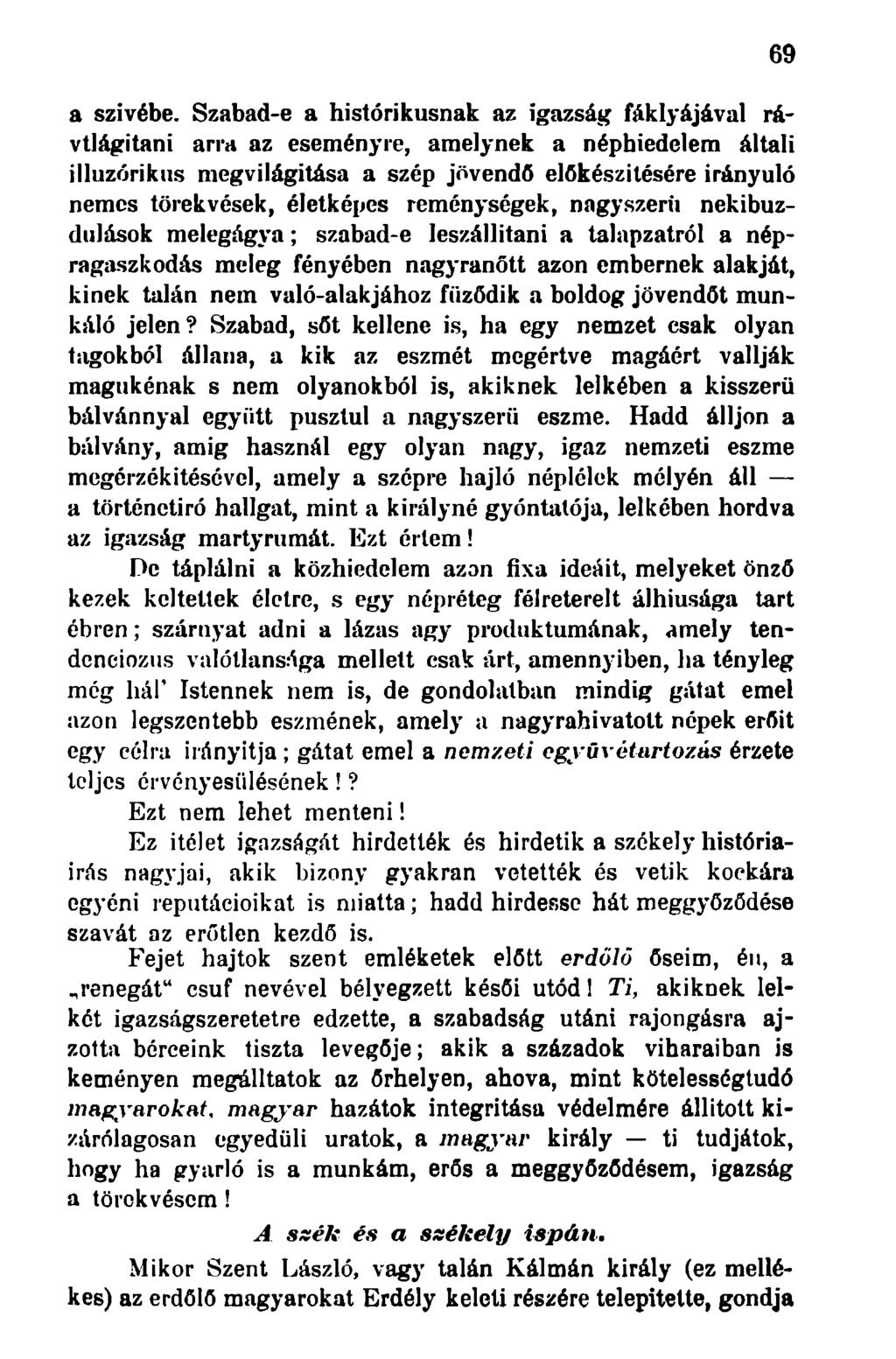 a szivébe.