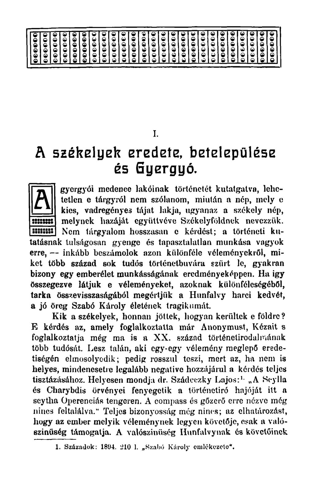 I. A székelyek eredete, betelepülése és Gyergyó.