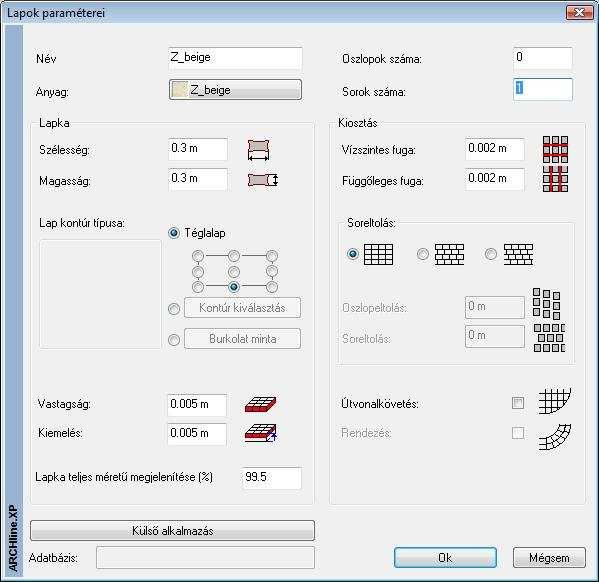 15. Modulok 1357 Anyag Határozza meg a lapkák anyagát az Anyag gombra kattintva, válasszon a program anyag könyvtárából. Név Itt adhatja meg a burkolat nevét.