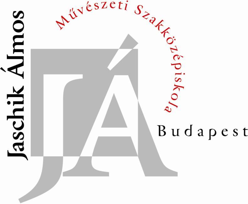 A Jaschik Álmos Művészeti Szakközépiskola 1097 Budapest,