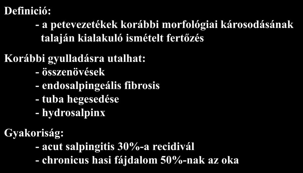 Recidiváló vagy chronicus salpingitis (1.