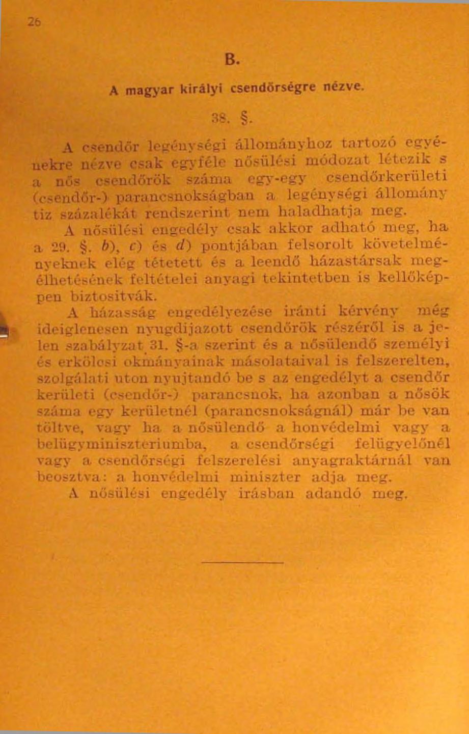 26 B. A magyar királyi csendőrségre nézve. 38.