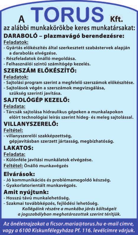 com Kőfaragó cég SÍRKÖVES MUNKÁLATOK végzésében jártas munkatársat keres. Tel.: 06-30/943-7380 Cipőüzembe keresünk hosszú távra RAKTÁROS munkatársat. Jel.