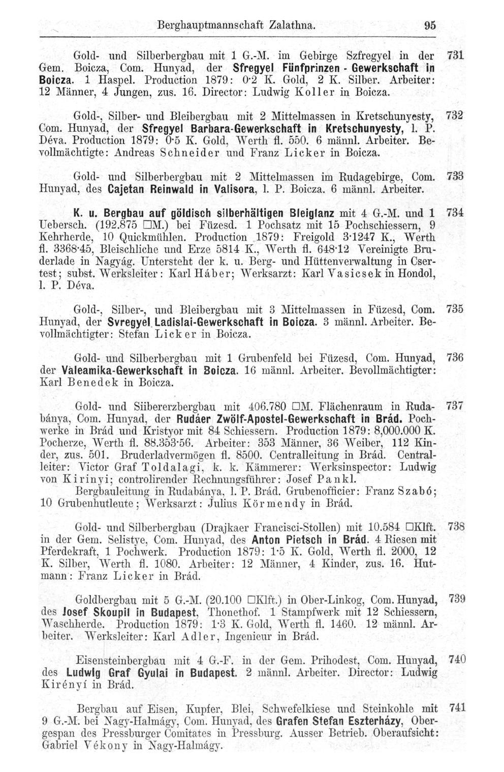 Berghauptmannschaft Zalathna. 95 Gold- und Silberbergbau mit 1 G.-M. im Gebirge Szfregyel in der 731 Gem. Boicza, Com. Hunyad, der Sfregyel Fünfprinzen - Gewerkschaft in Boicza. 1 Haspel.