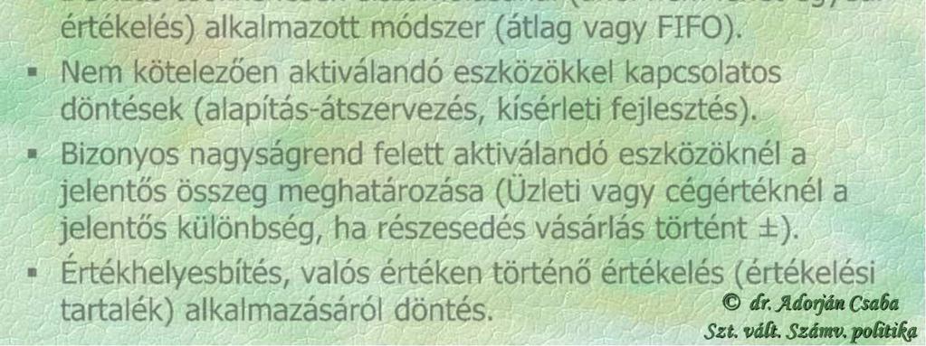 Devizás csökkenések elszámolásánál (ahol nem lehet egyedi értékelés) alkalmazott módszer (átlag vagy FIFO).